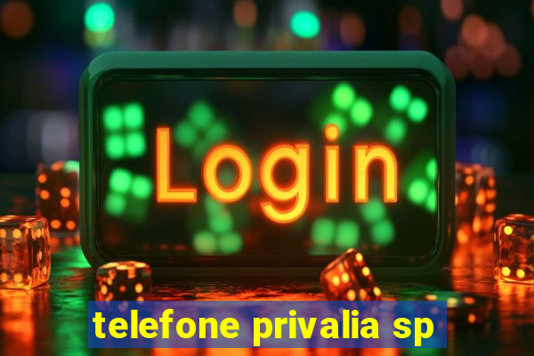 telefone privalia sp